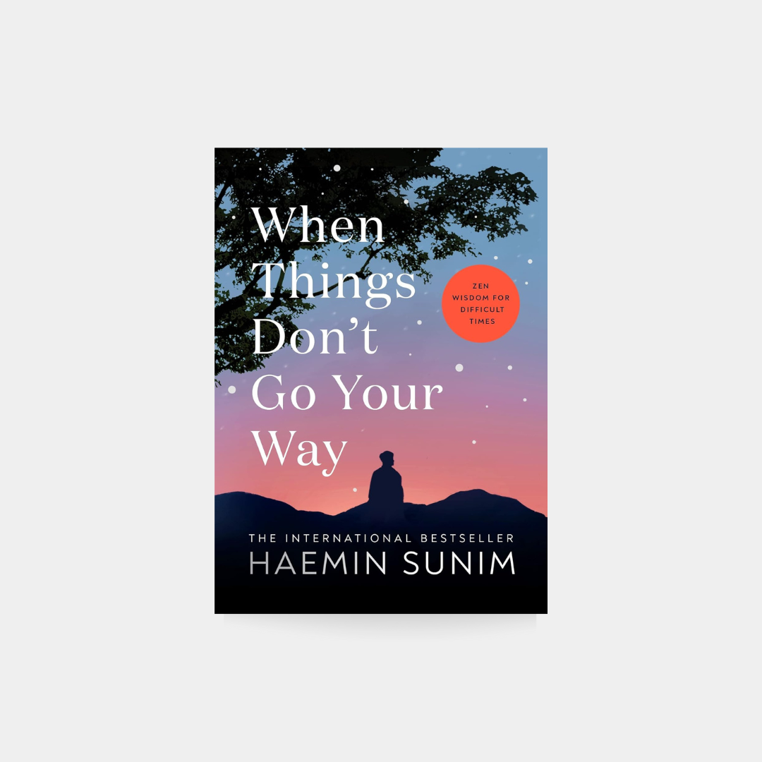 When Things Don´t Go Your Way - Haenim Sunim