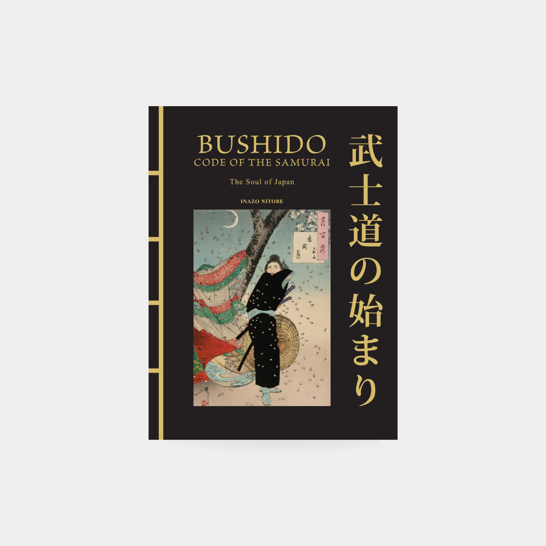 Bushido: The Soul of Japan: The Code of the Samurai