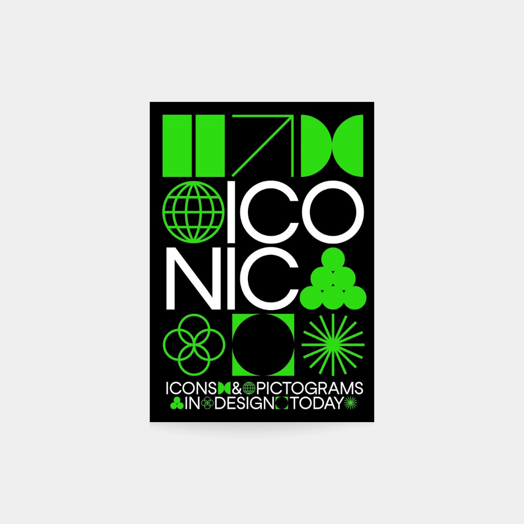 Iconic: Icons & Pictograms in Design Today