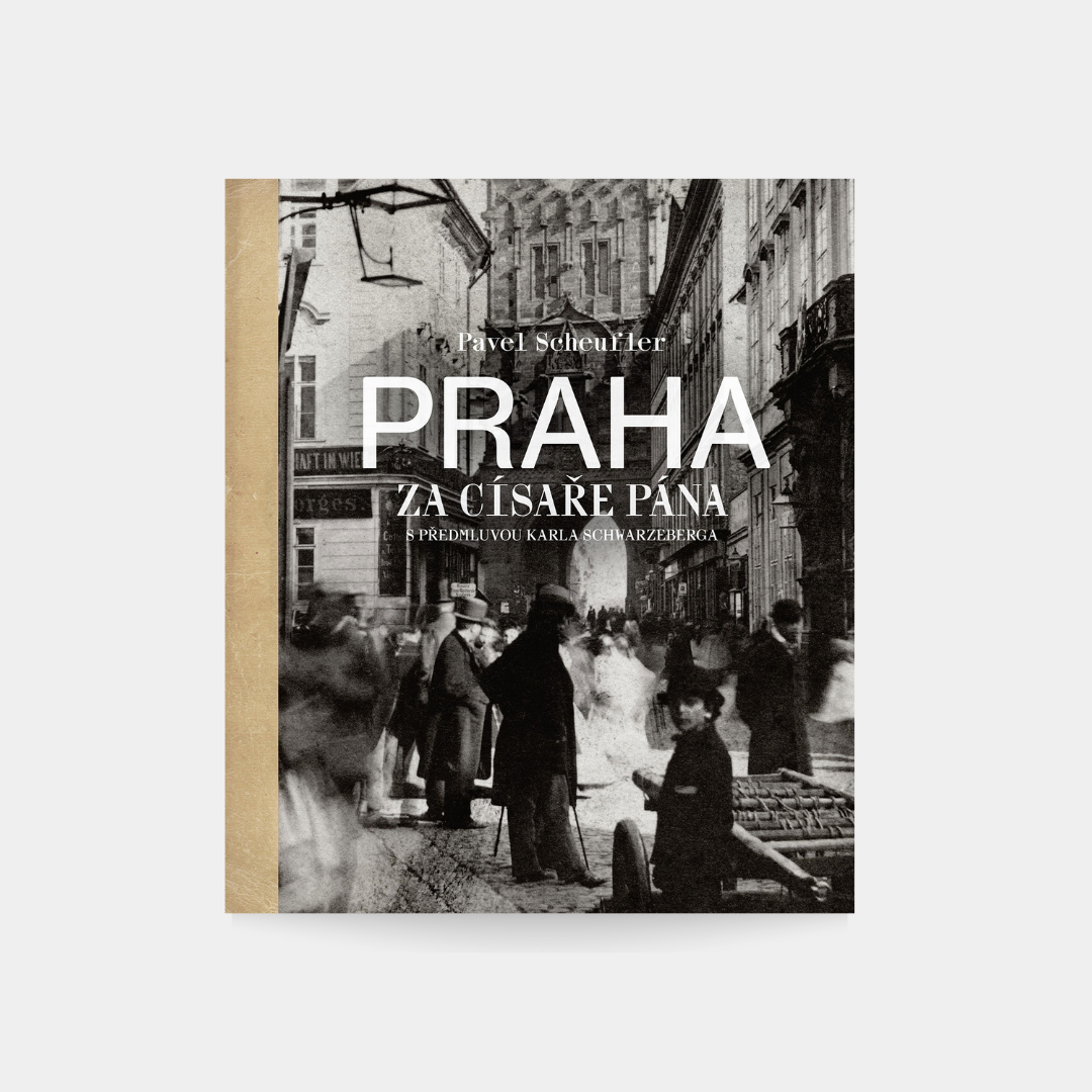 Praga za czasów cesarza – Pavel Scheufler