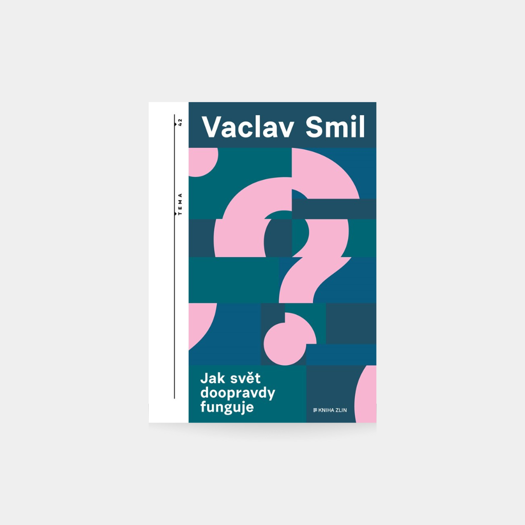 Jak naprawdę działa świat – Vaclav Smil