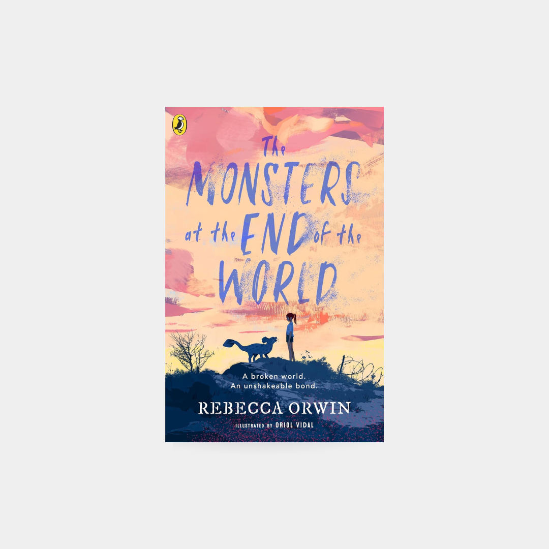 Monsters at the End of the World – Rebecca Orwin