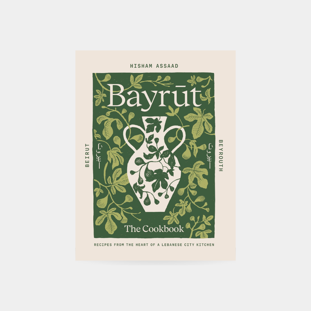 Bayrut - Recipes from the heart of a Lebanese city kitchen
