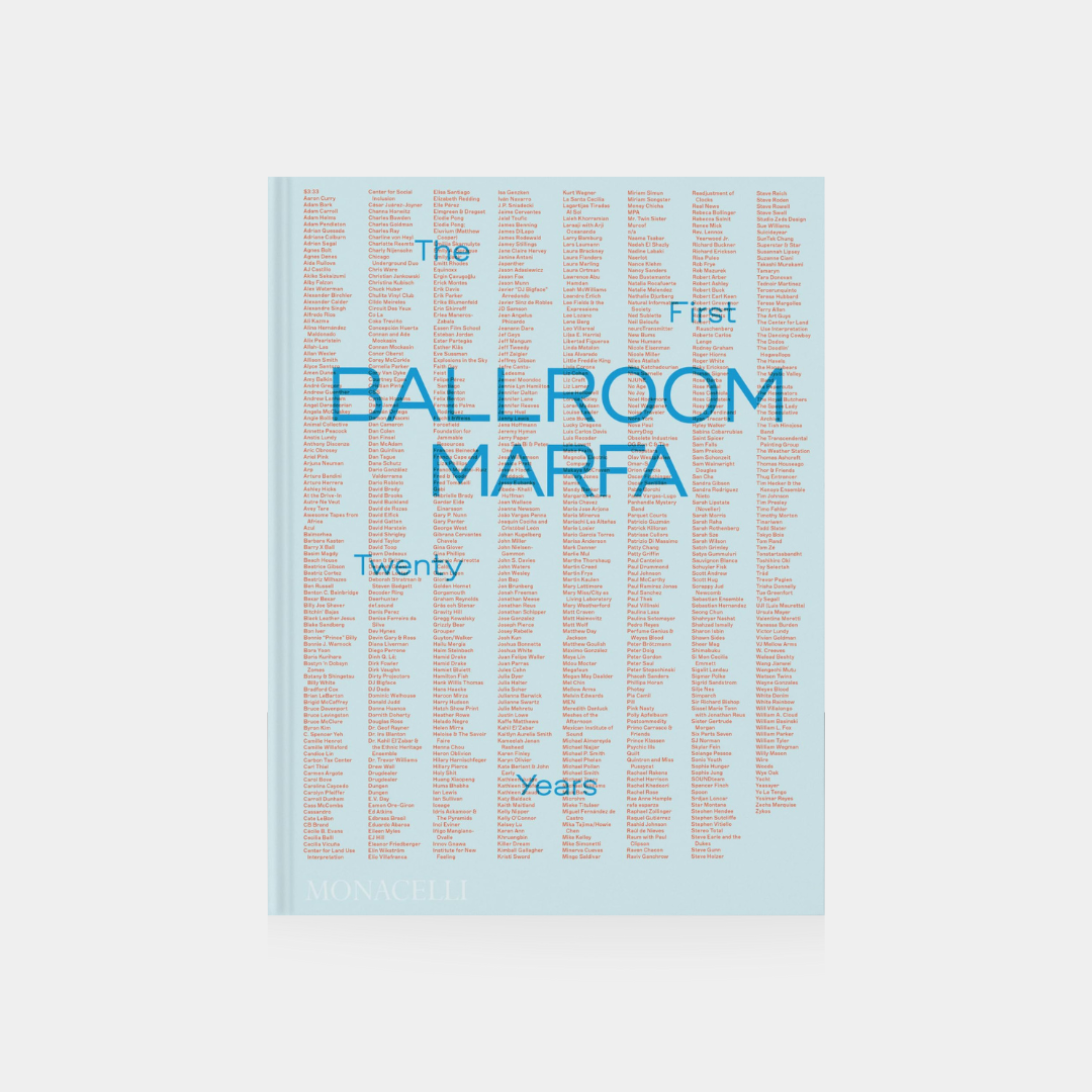 Ballroom Marfa : The First Twenty Years