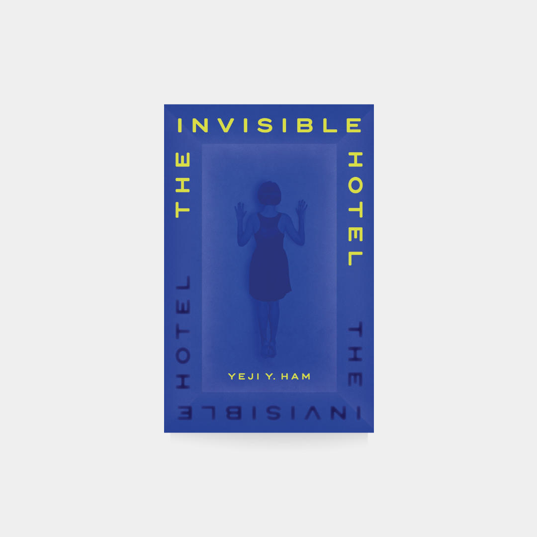 Invisible Hotel, Yeji Y. Ham
