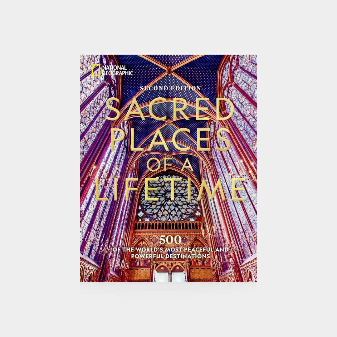 Sacred Places of a Lifetime (Second Edition)