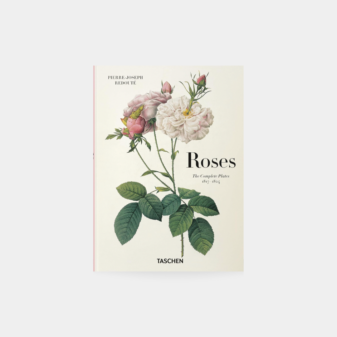 Redouté: Roses; the Complete Plates 1817-1824