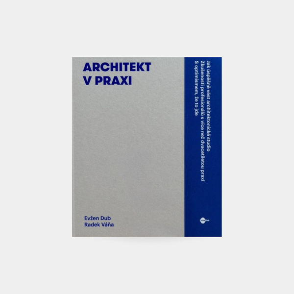 Architekt v praxi: Jak vést úspěšný architektonický ateliér
