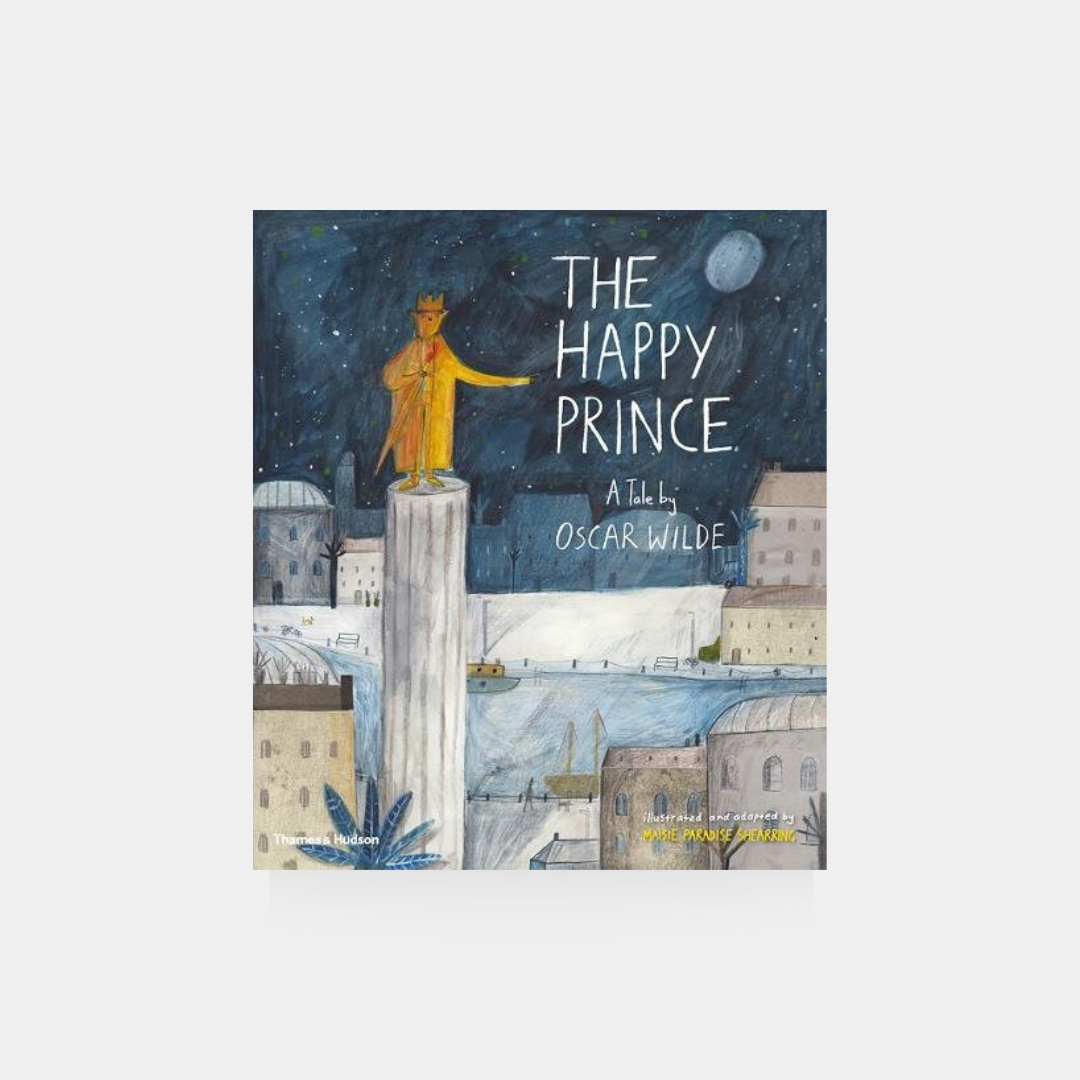 The Happy Prince: A Tale by Oscar Wilde