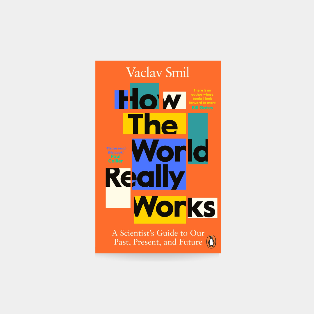 Jak naprawdę działa świat – Vaclav Smil