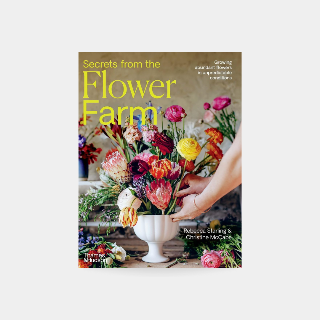 Secrets from the Flower Farm: Growing abundant flowers in unpredictable conditions