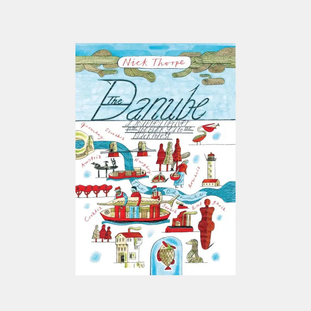 The Danube: A Journey Upriver from the Black Sea to the Black Forest - Nick Thorpe Obálka knihy Book Therapy