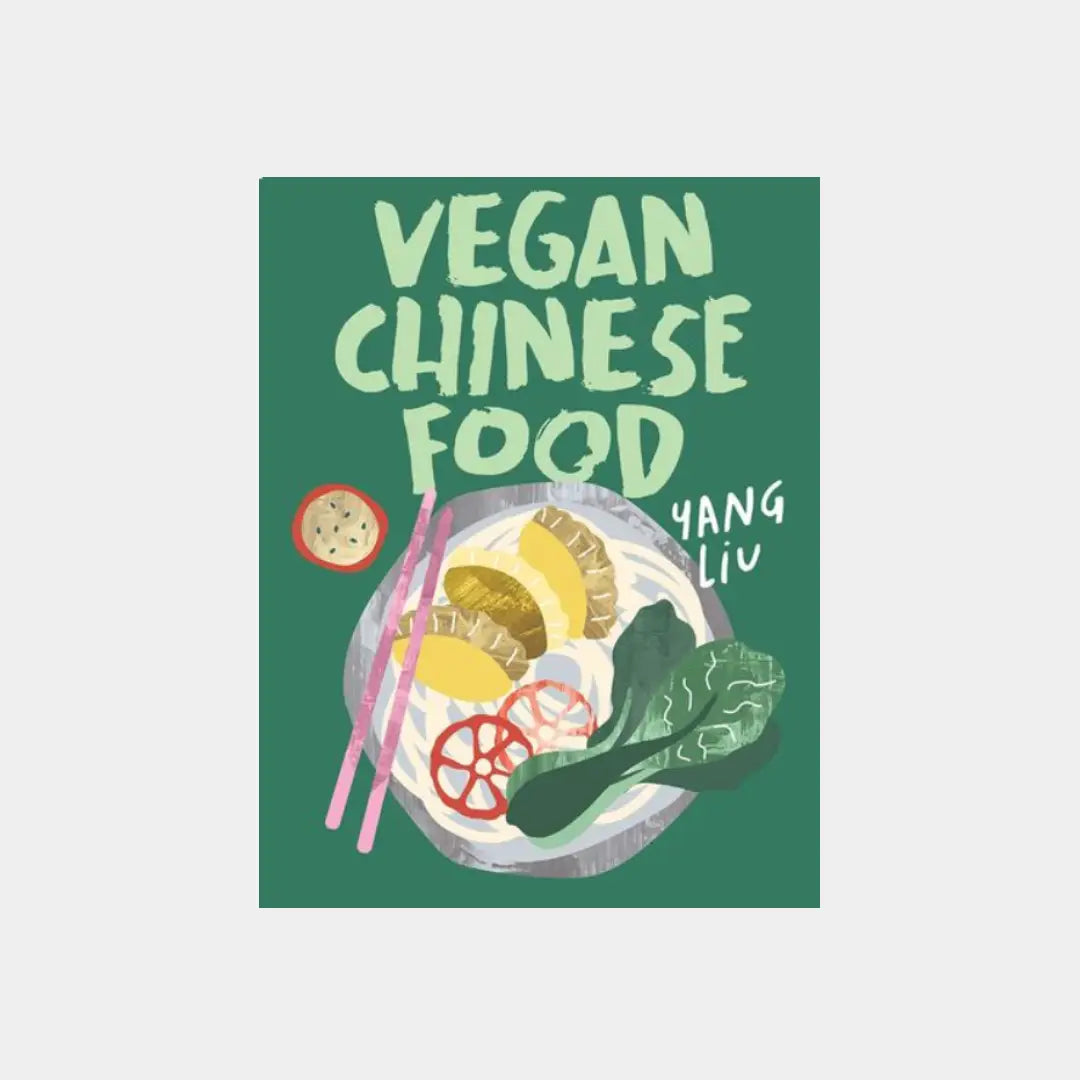 Vegan Chinese Food - Yang Liu