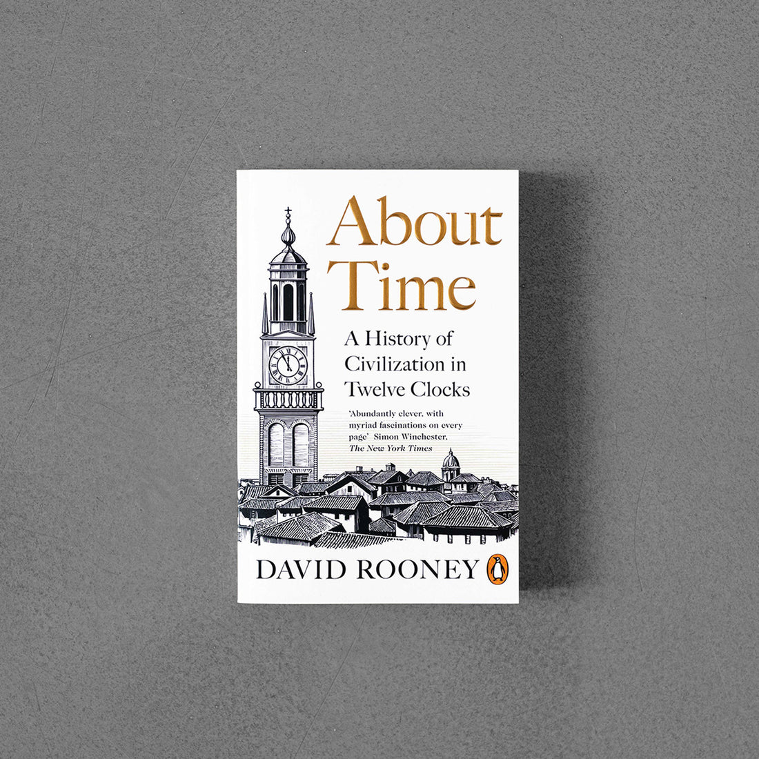 O czasie: historia cywilizacji w dwunastu zegarach –⁠ David Rooney