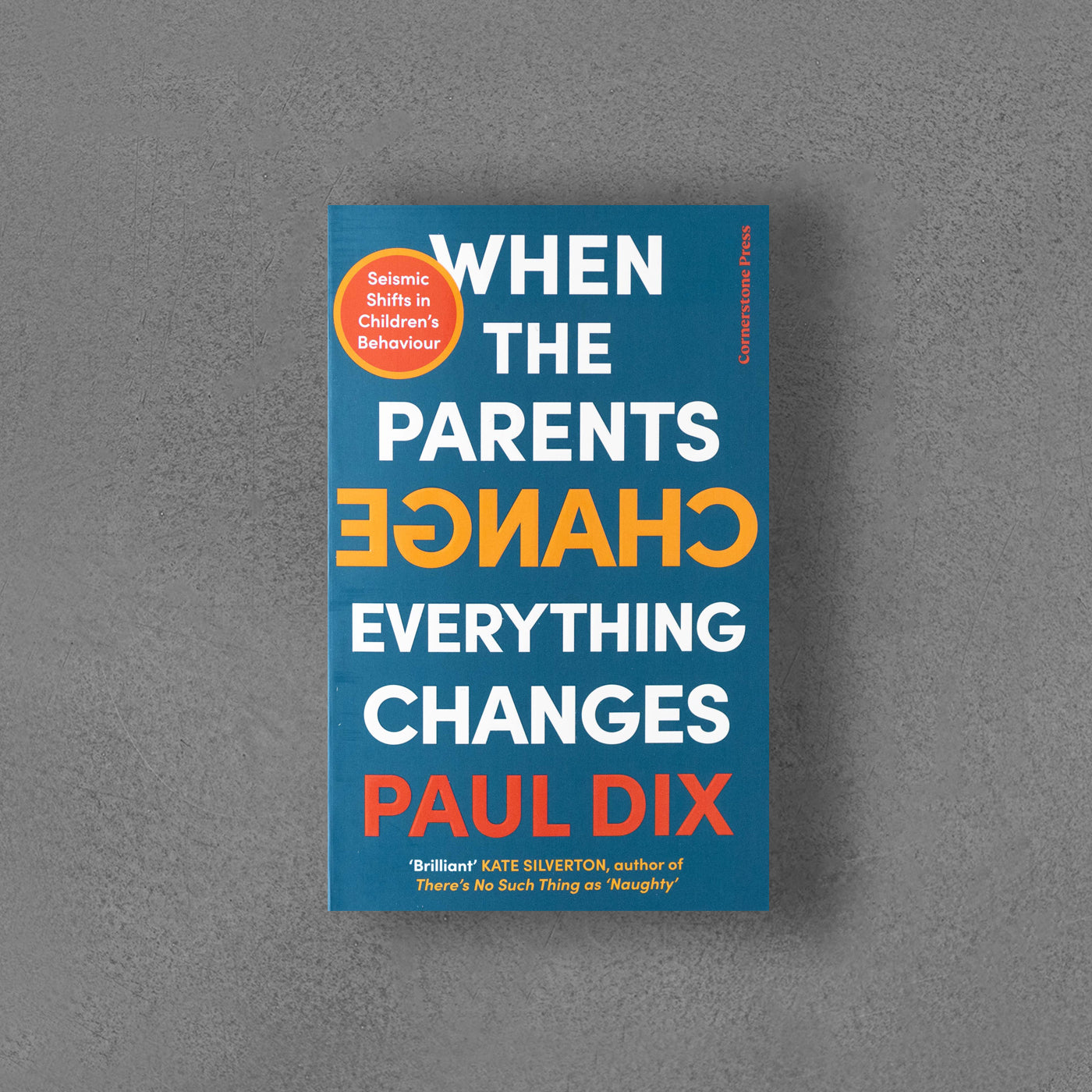 Kiedy rodzice się zmieniają, wszystko się zmienia – Paul Dix