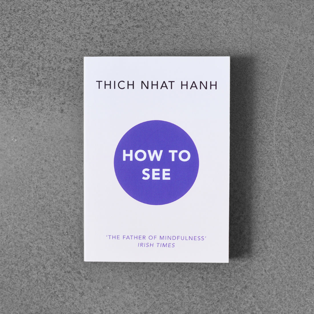 Jak widzieć – Thinch Nhat Hanh