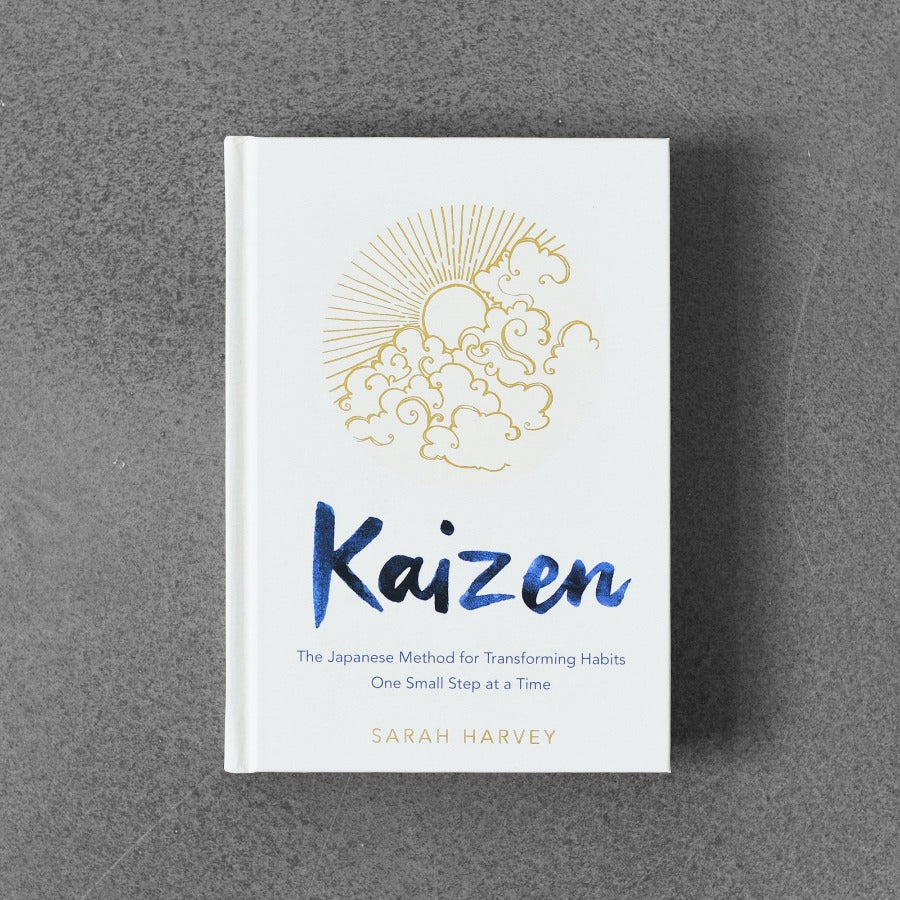Kaizen: Japońska metoda zmiany nawyków mały krok na raz – Sarah Harvey