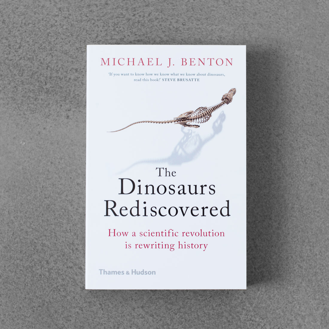 Dinozaury odkryte na nowo – Michael J. Benton