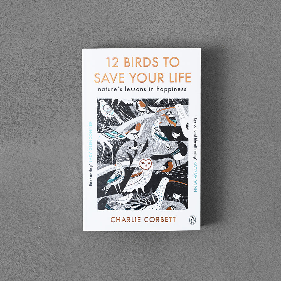 12 ptaków, które ocalą Ci życie: lekcje szczęścia od natury –⁠ Charlie Corbett