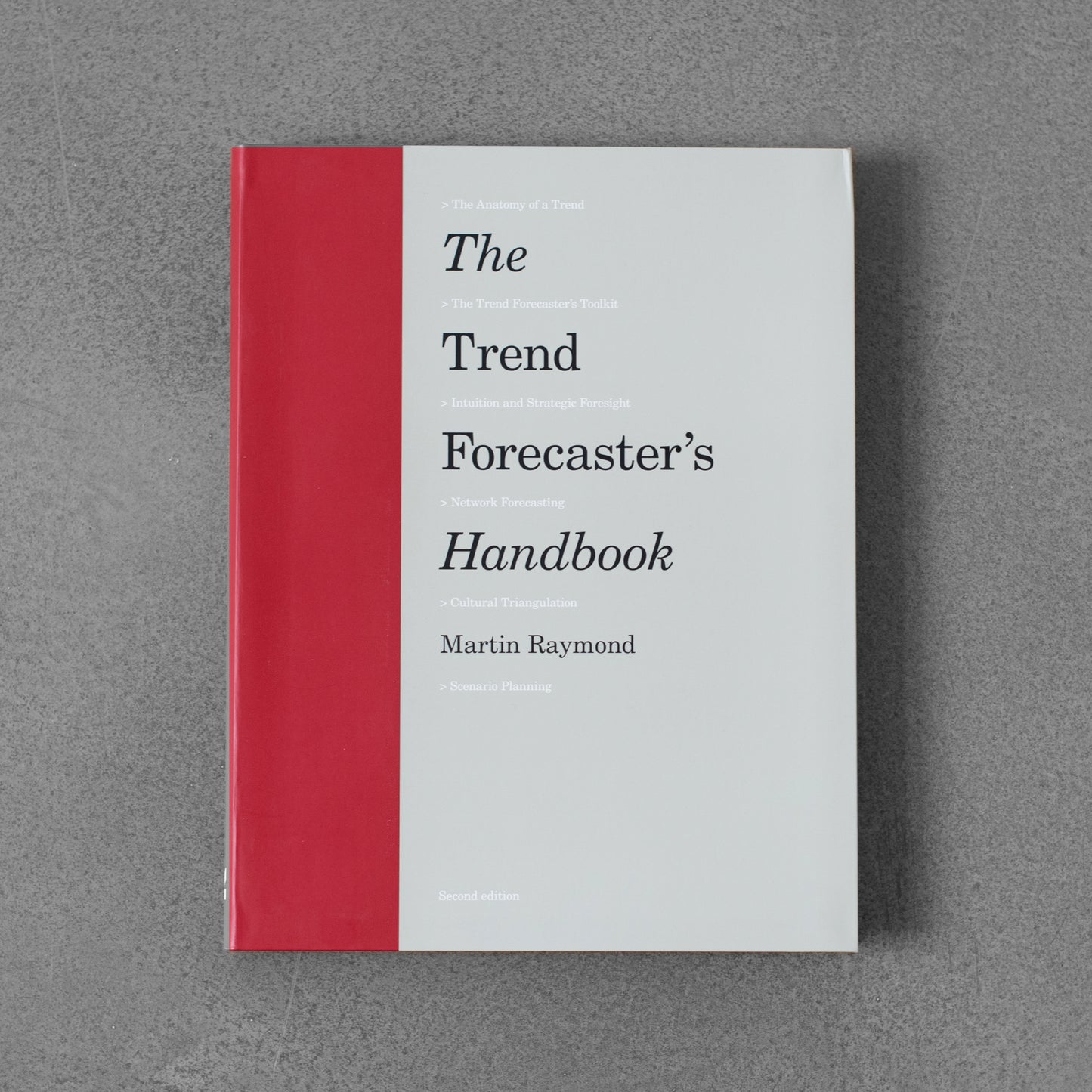 The Trend Forecaster’s Handbook - Martin Raymond