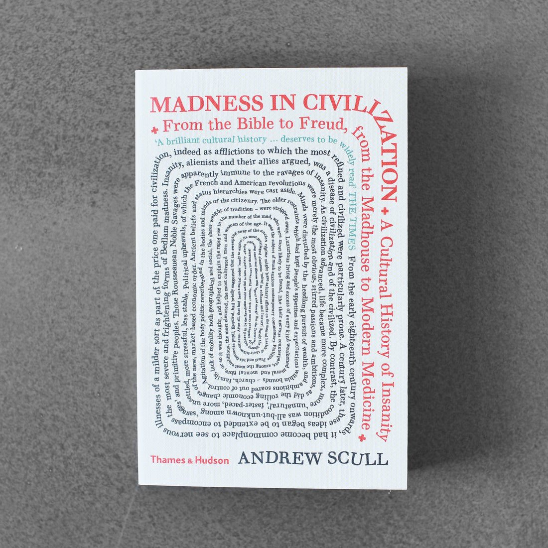 Szaleństwo w cywilizacji: kulturowa historia szaleństwa - Andrew Scull