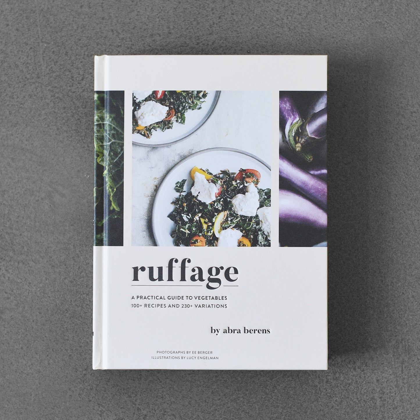 Ruffage: A Practical Guide to Vegetables - Abra Berens
