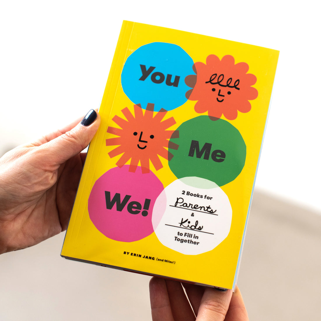 Ty, ja, my!: 2 książki do wspólnego wypełnienia przez rodziców i dzieci – Erin Jang