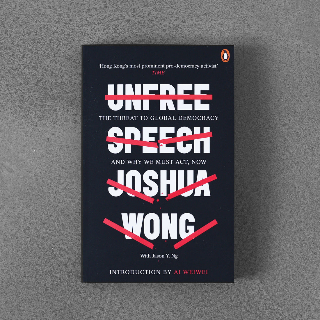 Niewolne słowa: zagrożenie dla globalnej demokracji i dlaczego musimy działać już teraz – Joshua Wong