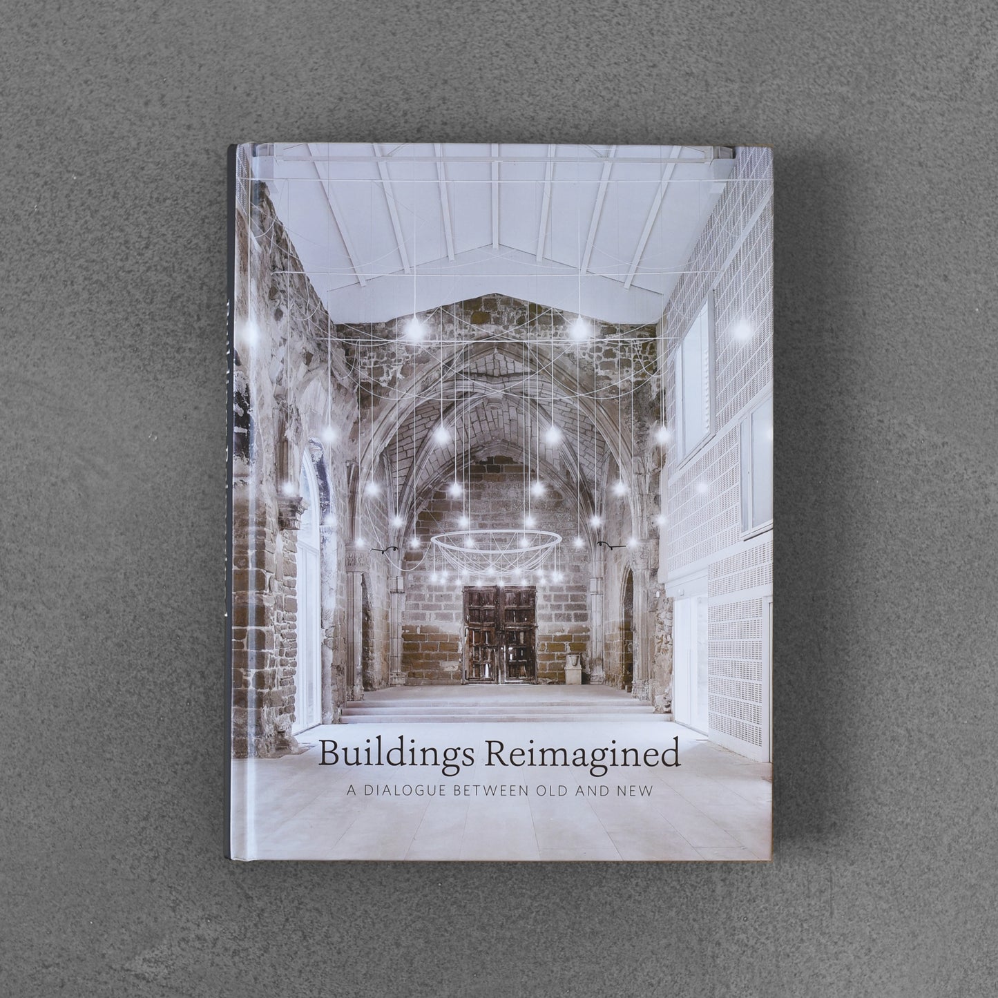 Buildings Reimagined: A Dialogue Between Old and New