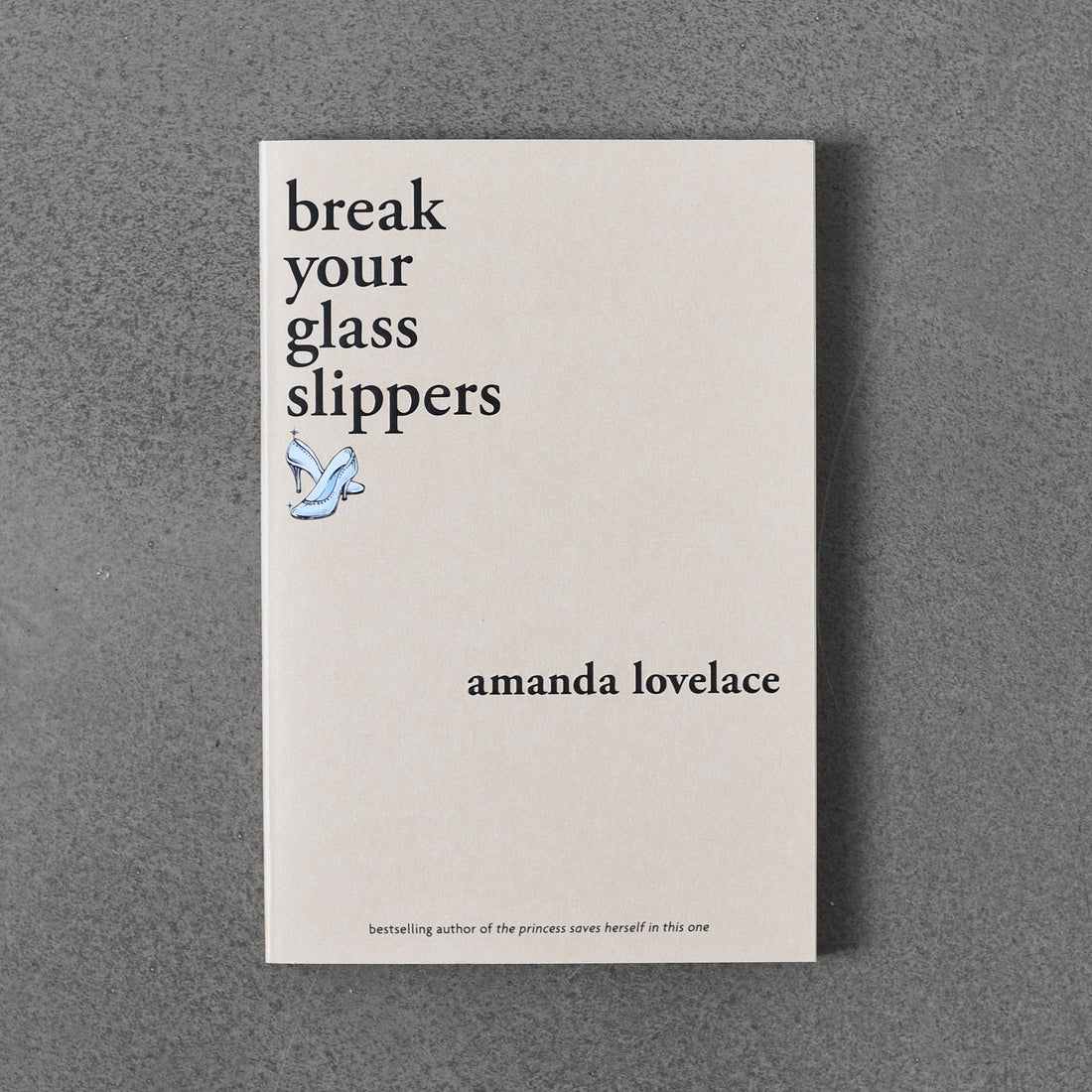 Rozbij szklane pantofle – Amanda Lovelace