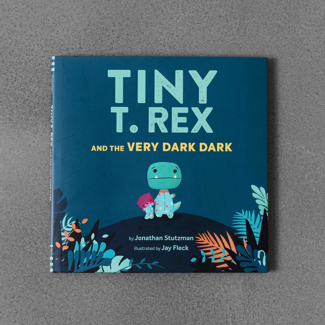 Mały T. Rex i bardzo ciemna ciemność – Jonathan Stutzman, Jay Fleck