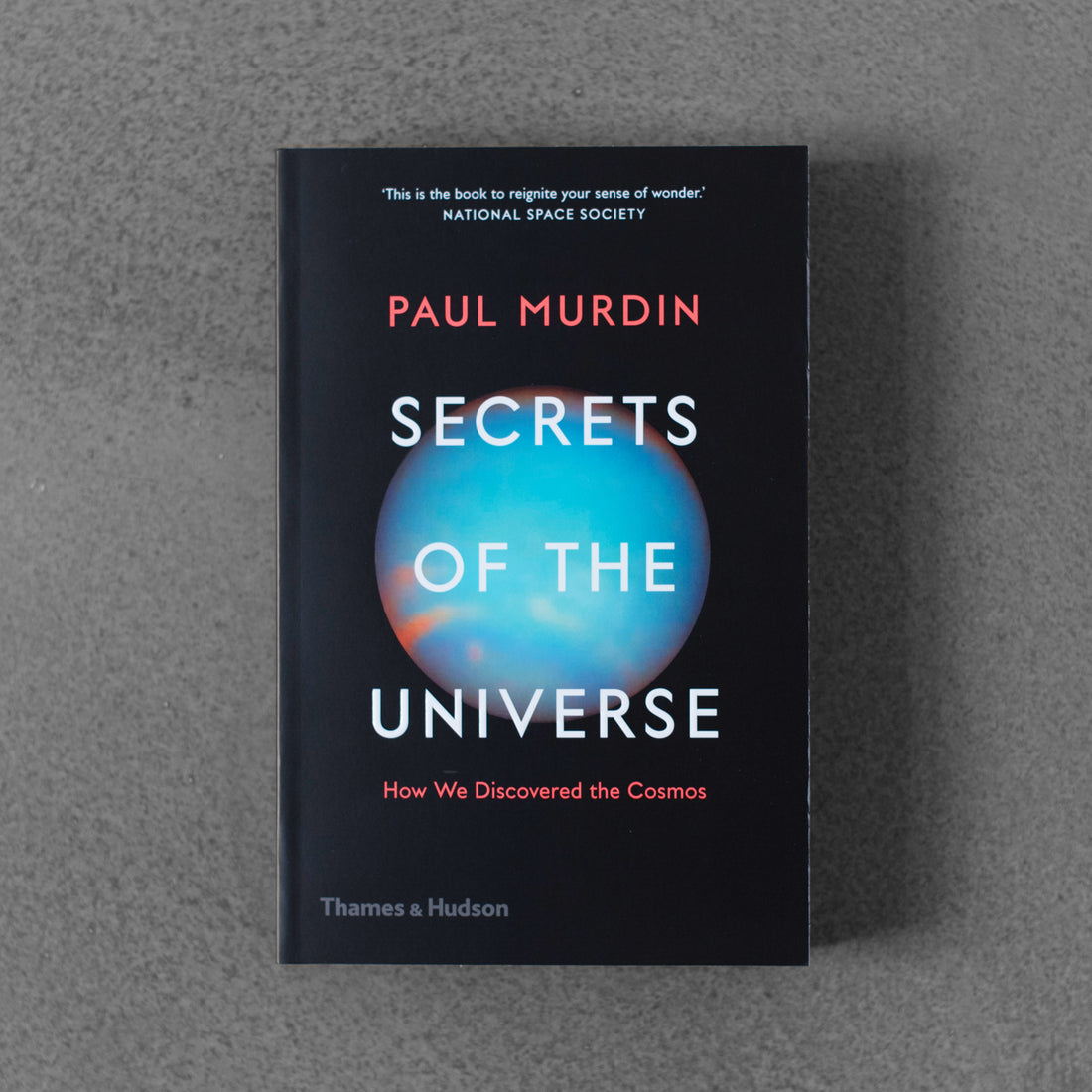 Sekrety Wszechświata: Jak odkryliśmy Kosmos – Paul Murdin
