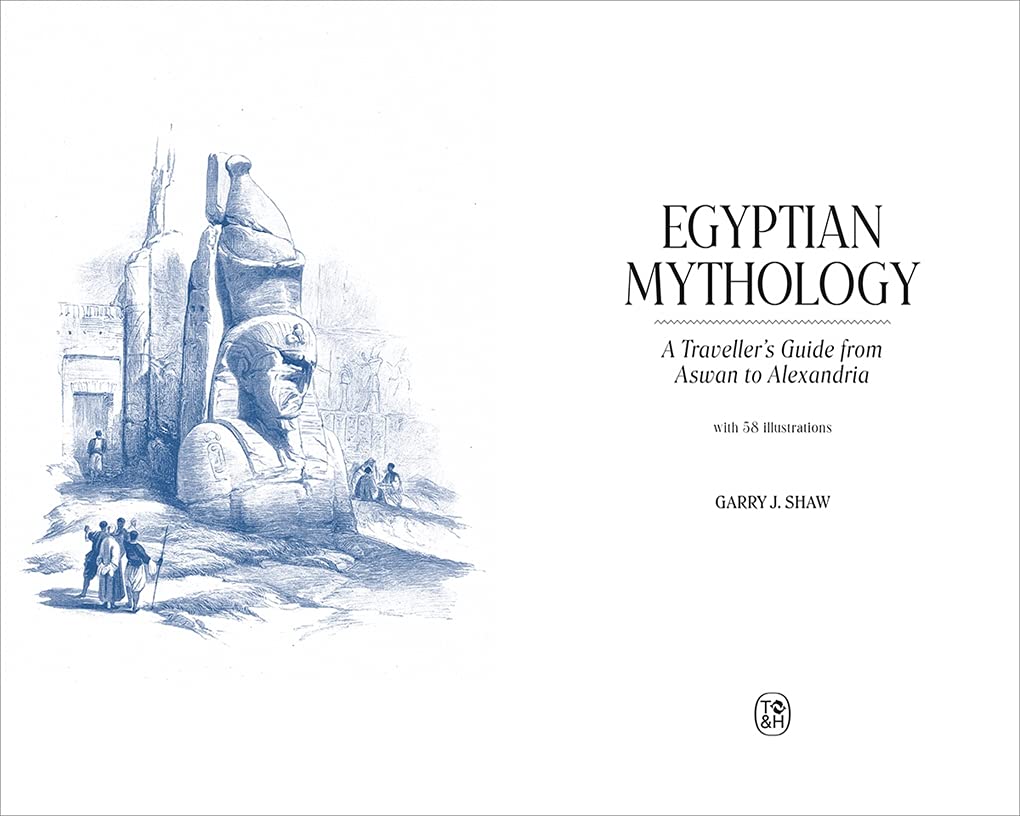 Mitologia egipska: przewodnik podróżnika z Asuanu do Aleksandrii