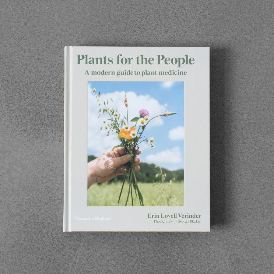 Rośliny dla ludzi: nowoczesny przewodnik po medycynie roślinnej - Erin Lovell Verinder
