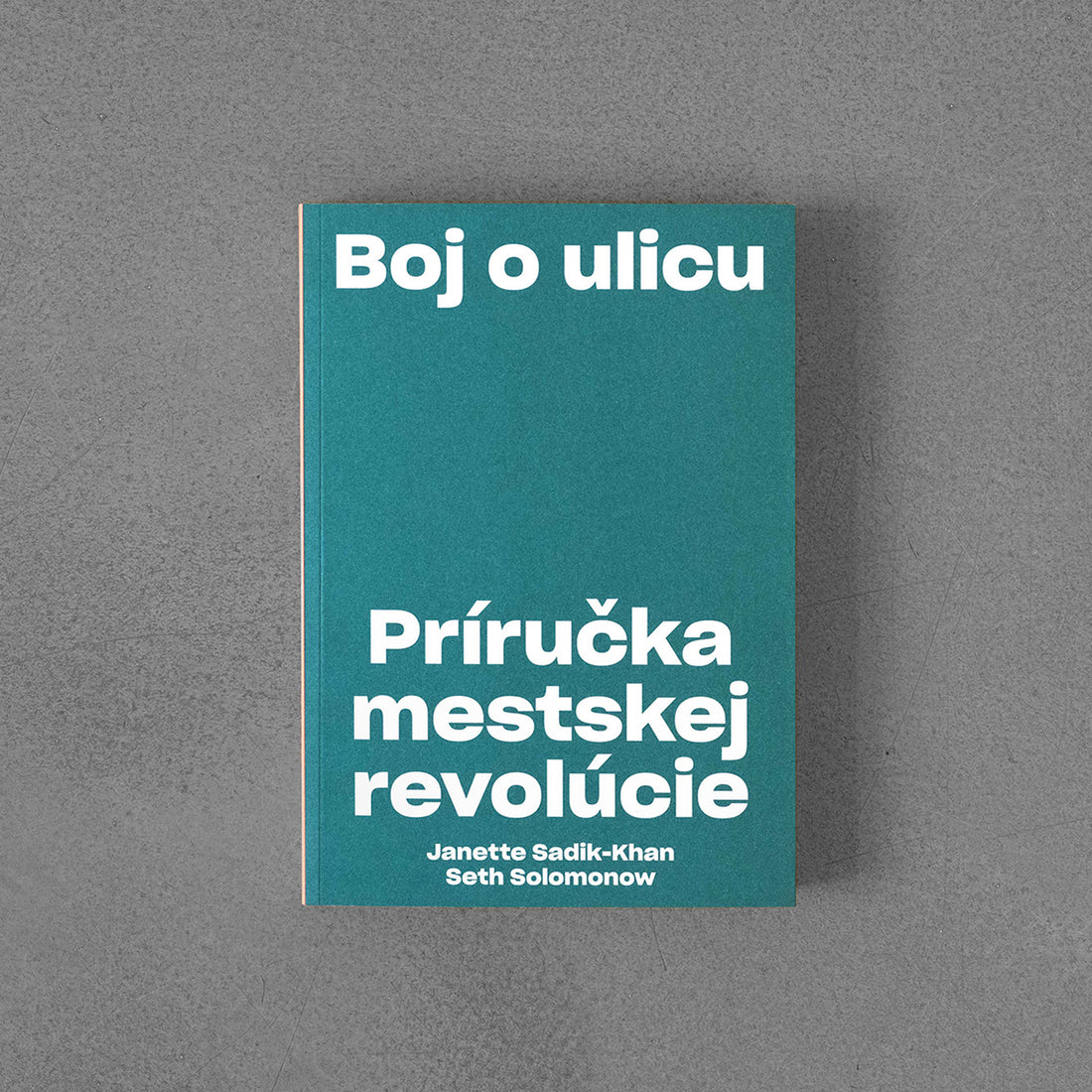 Walka o ulicę - przewodnik po rewolucji miejskiej - Janette Sadik-Khan