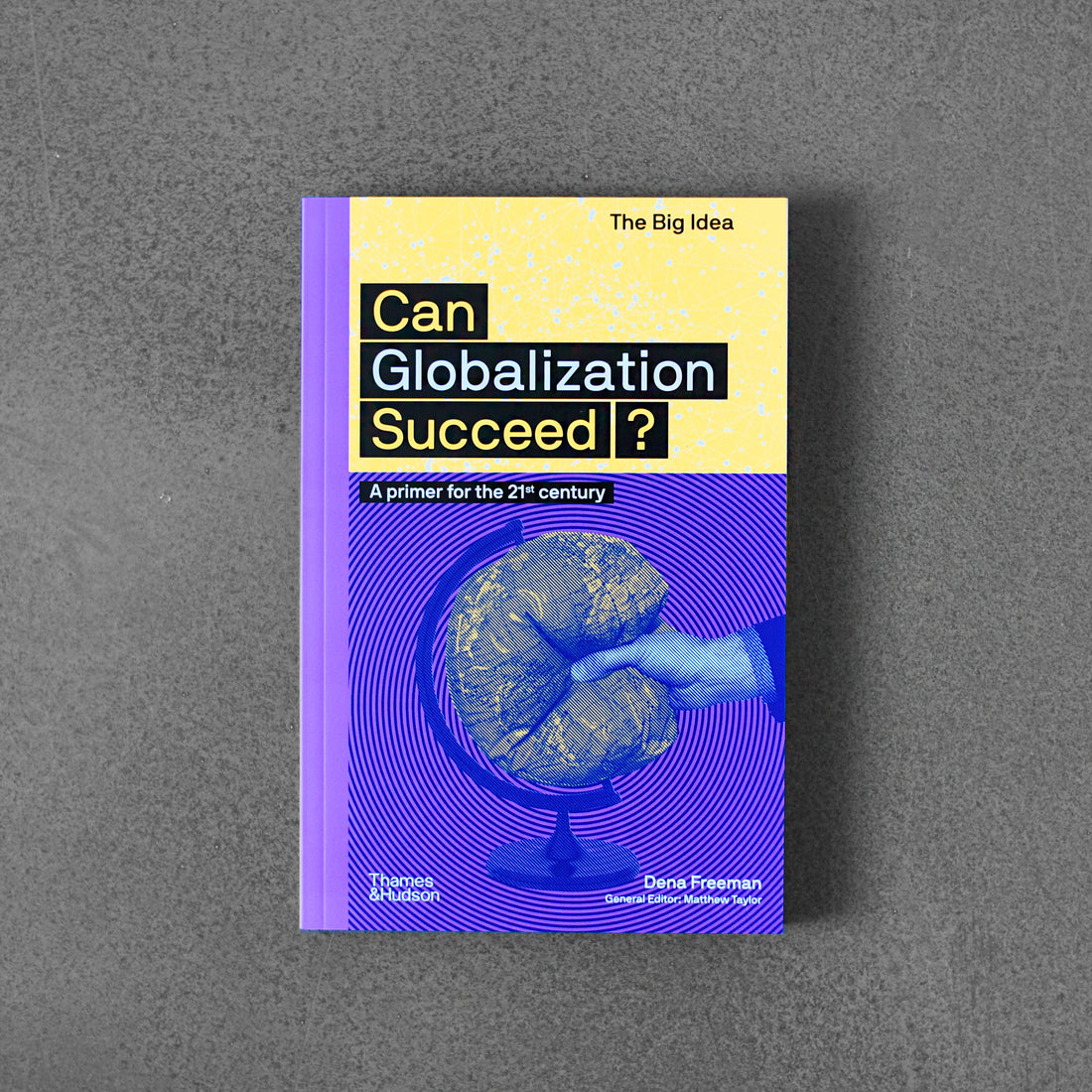 Wielki pomysł: czy globalizacja może odnieść sukces?