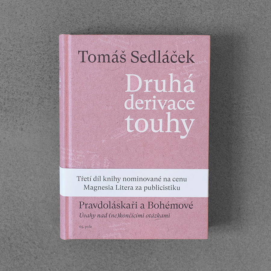 Drugie wyprowadzenie pragnienia III: Miłośnicy prawdy i cyganie – Tomáš Sedláček