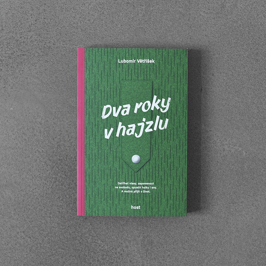 Dwa lata w kapturze – Lubomír Větříšek