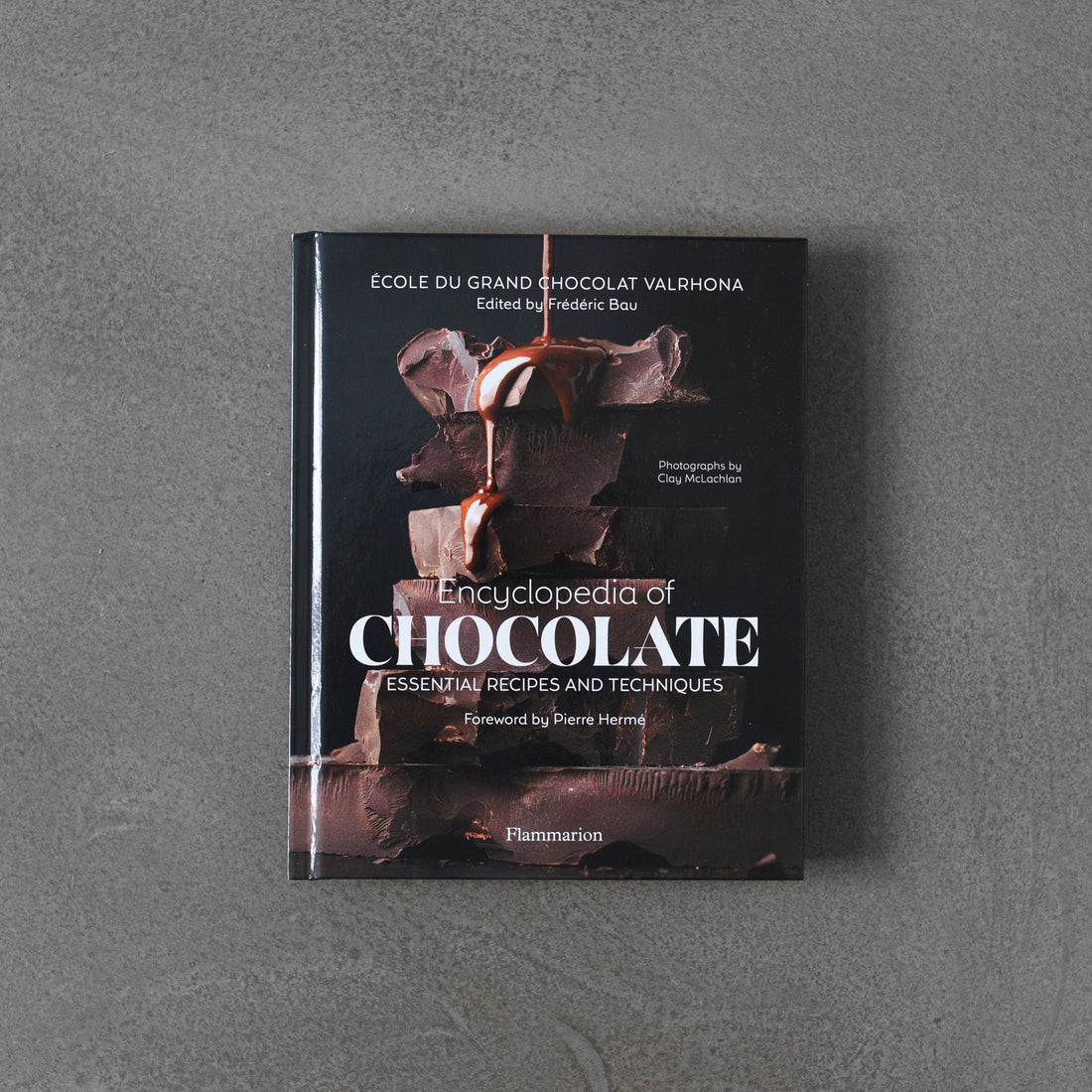 Encyklopedia czekolady: niezbędne przepisy i techniki