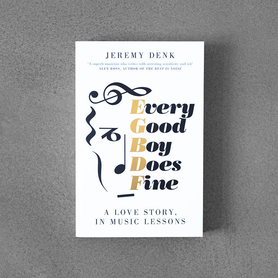 Każdy grzeczny chłopiec ma się dobrze: historia miłosna na lekcjach muzyki – ⁠ Jeremy Denk