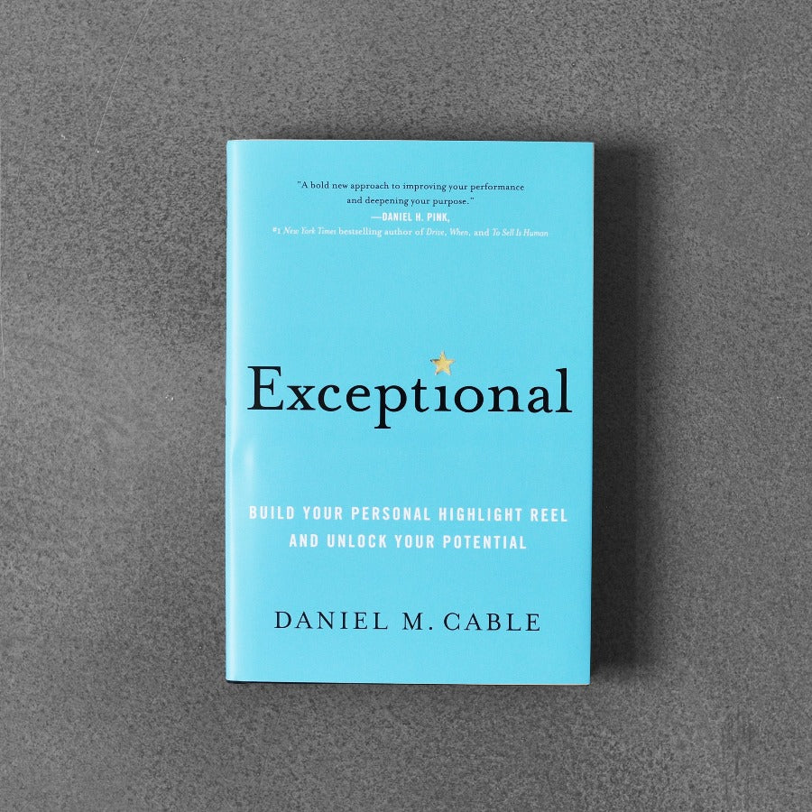 Wyjątkowy: Zbuduj swój osobisty bęben najważniejszych wydarzeń i odblokuj swój potencjał – Daniel M. Cable
