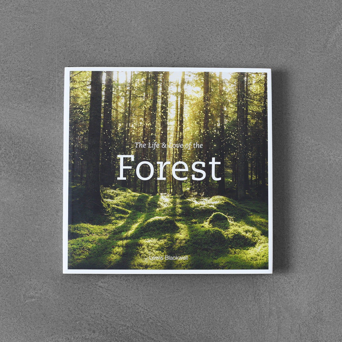 Życie i miłość lasu – Lewis Blackwell