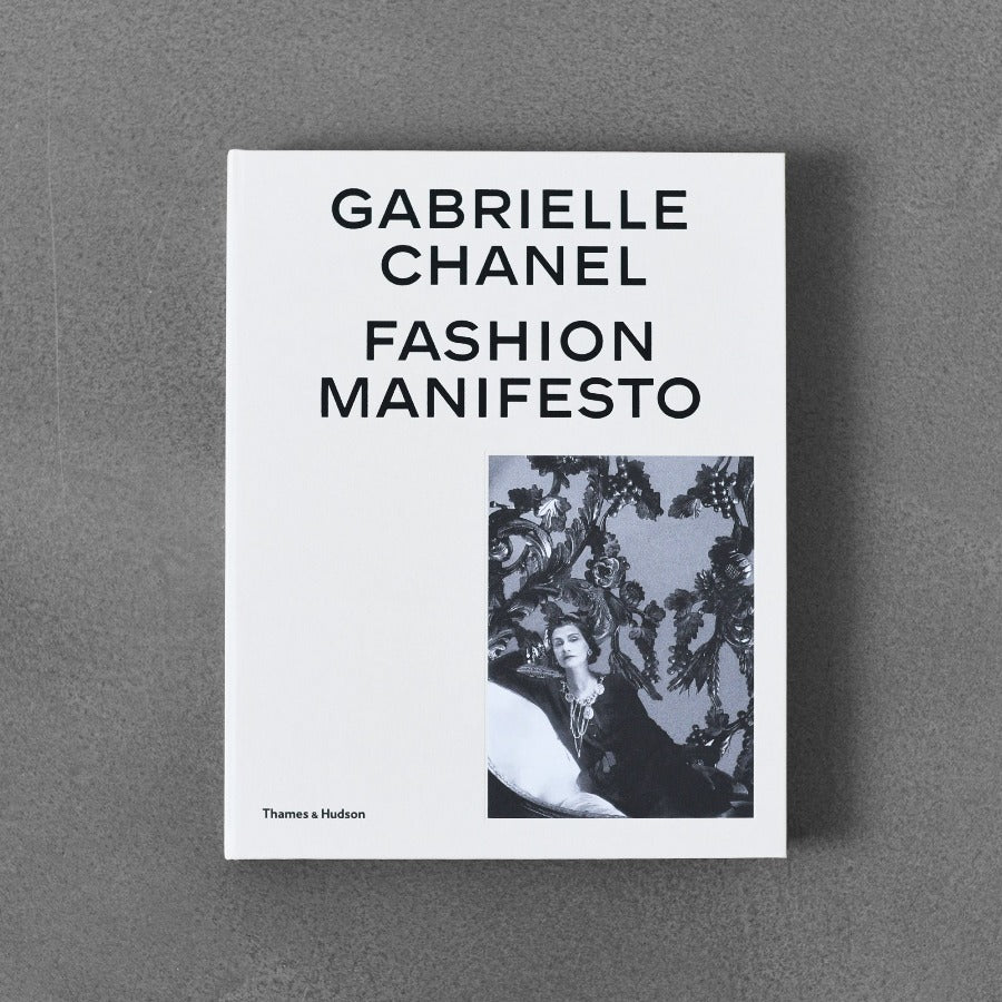 Gabrielle Chanel: Manifest mody