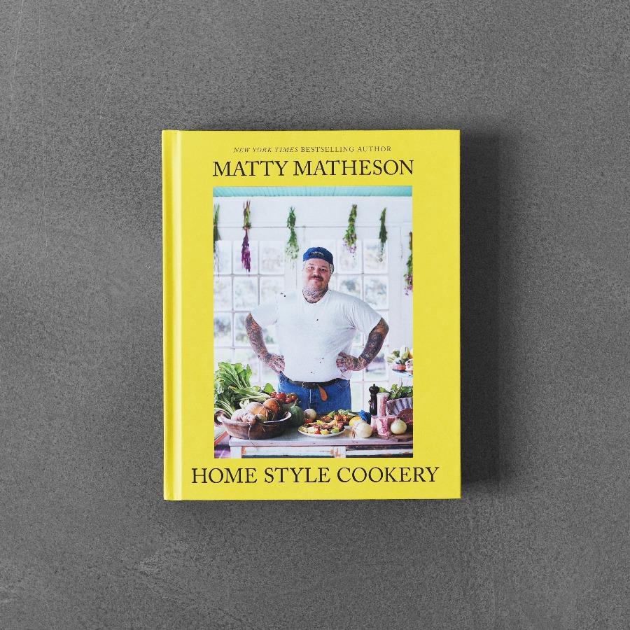 Matty Matheson: Kuchnia w stylu domowym