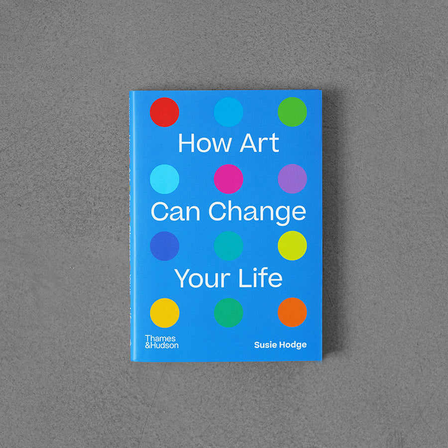Jak sztuka może zmienić Twoje życie – Susie Hodge