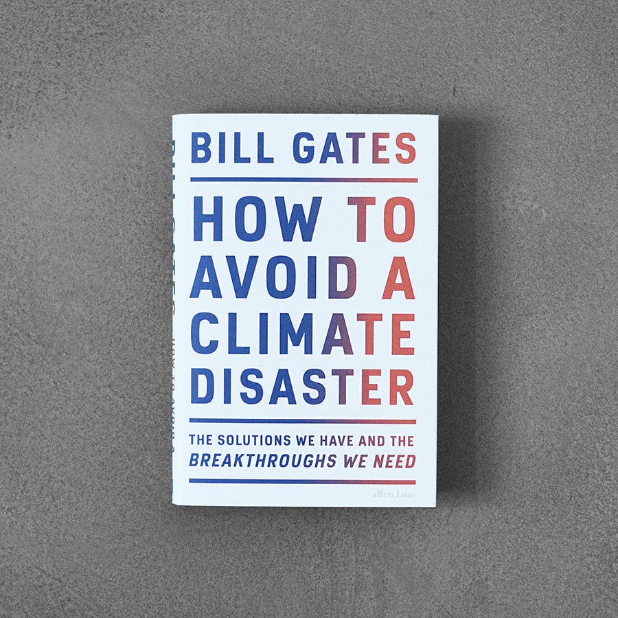 Jak uniknąć katastrofy klimatycznej, Bill Gates