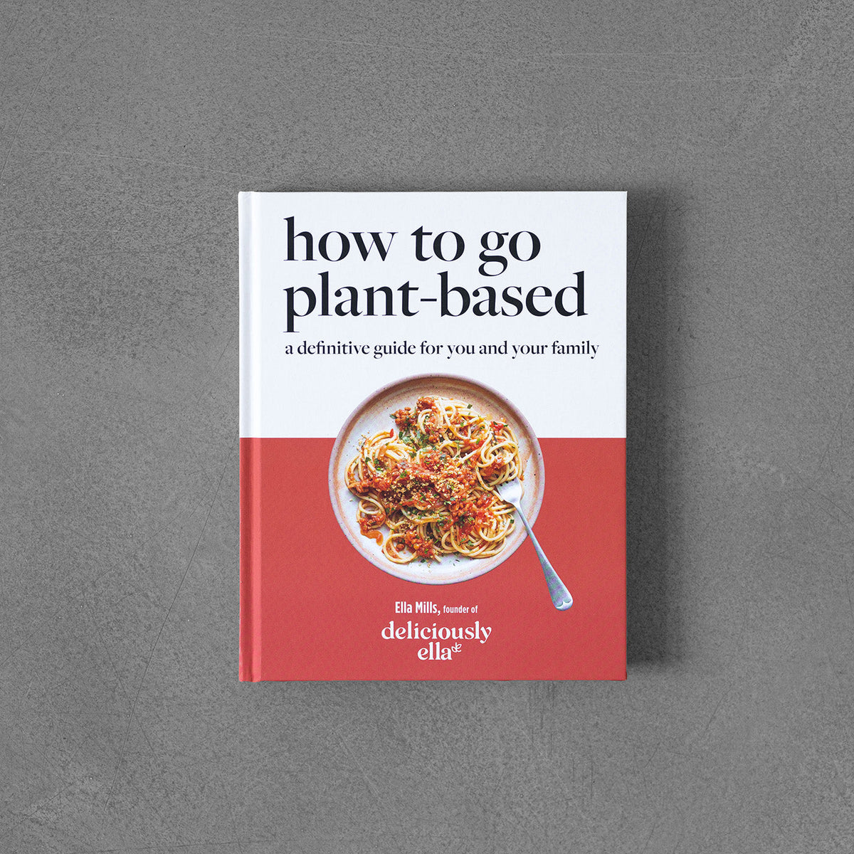 Deliciously Ella How To Go na bazie roślin