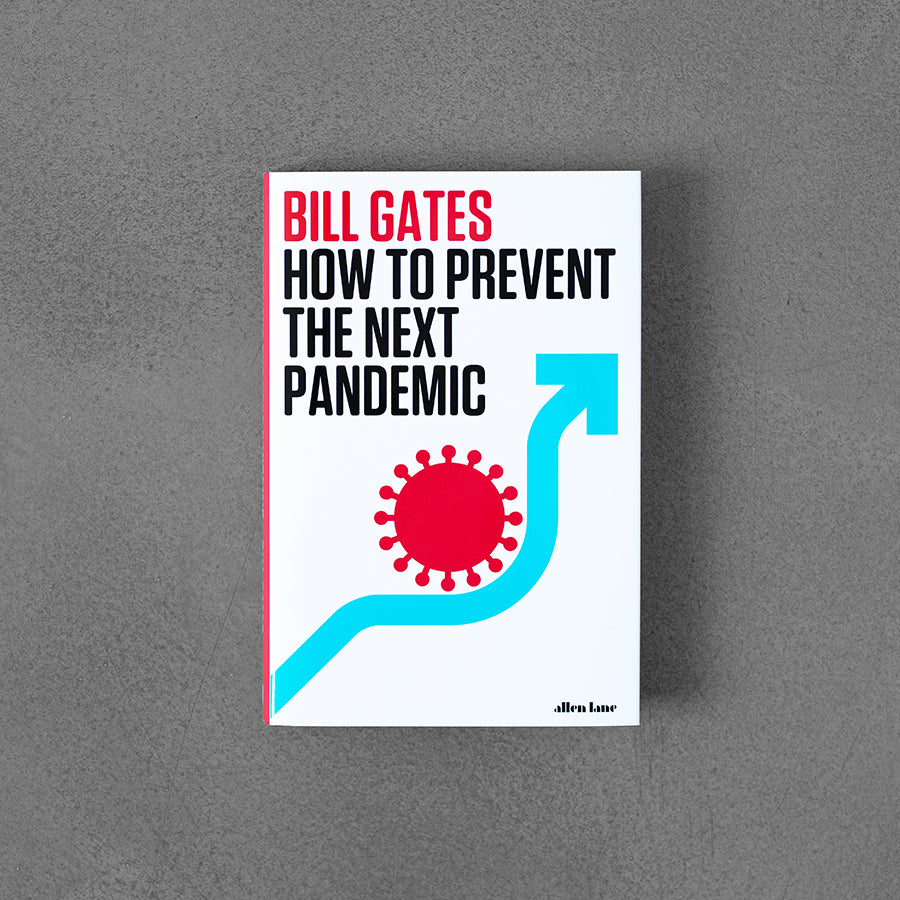 Jak zapobiec kolejnej pandemii – Bill Gates