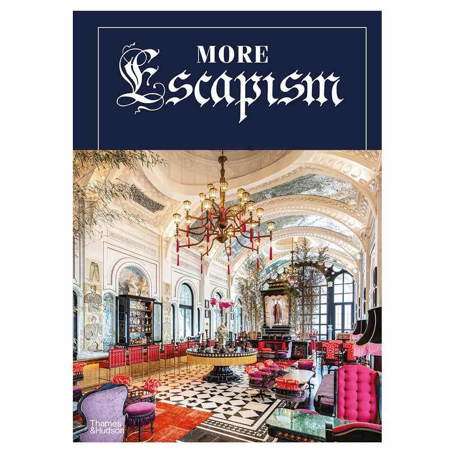 Więcej Eskapizm: hotele, kurorty i ogrody na całym świecie autorstwa Billa Bensleya