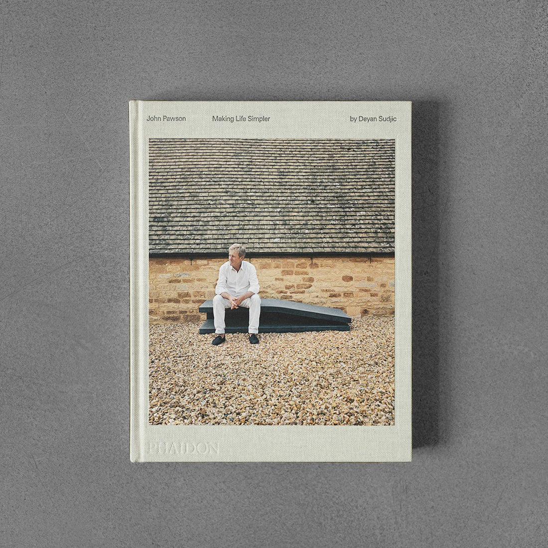John Pawson, Uczynienie życia prostszym